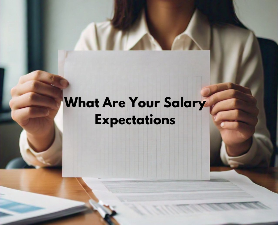 What Are Your Salary Expectations